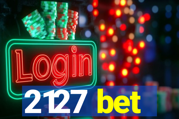 2127 bet